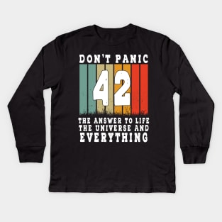 42 Answer To Life Universe And Everything Don't Panic Retro 42 Magic number Kids Long Sleeve T-Shirt
